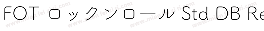 FOT ロックンロ一ル Std DB Regular字体转换
